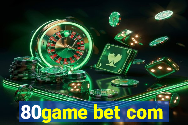 80game bet com